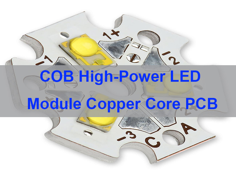 COB High-Power LED Module Copper Core PCB